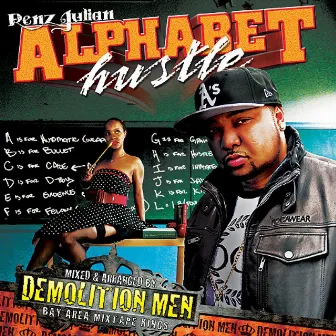 Demolition Men Present - Alphabet Hustle by Renz Julian