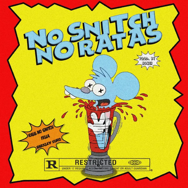 No Snitch No Ratas