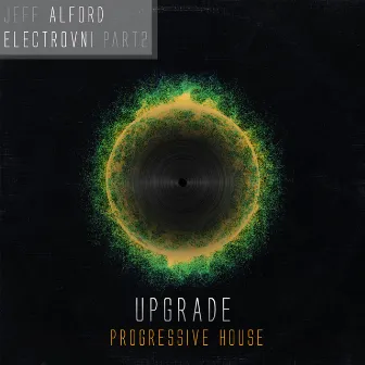 Electrovni and the Upgrade by Jeff Alford