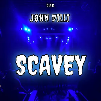 Scavey by John dilli