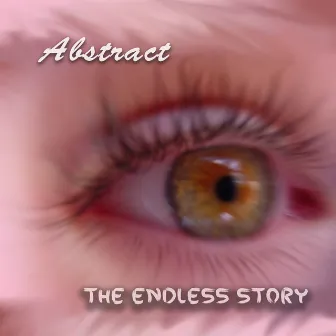 The Endless Story by Abstract