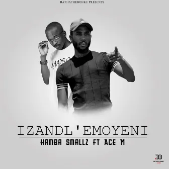 Izandl'emoyeni by Hamba Smallz