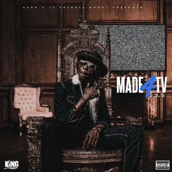 Made 4 TV Vol. 3.5 by King South