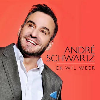 Ek Wil Weer by André Schwartz