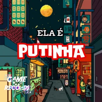 Ela é Putinha by DJ DATROPA