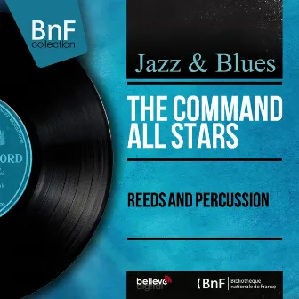 Reeds and Percussion (Stereo Version) by Command All-Stars