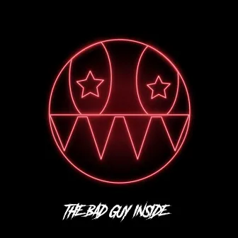 The Bad Guy Inside by Revenge of the Thieves