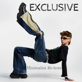 Exclusive by Minimalist Re-born