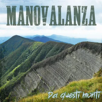 Da Questi Monti by Manovalanza