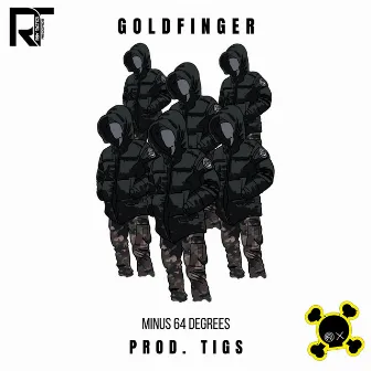 Minus 64 Degrees by Goldfinger