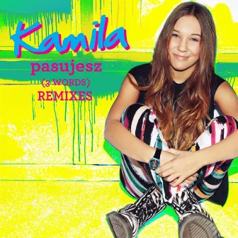 Pasujesz (3 Words) [Remixes] by Kamila Krzempek