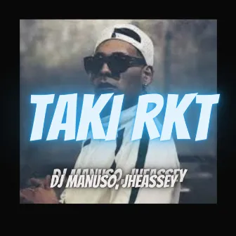 TAKI RKT (Remix) by DJ Manuso