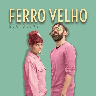 Ferro Velho by Scatolove