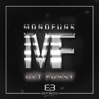 Get Funky by Monofunk