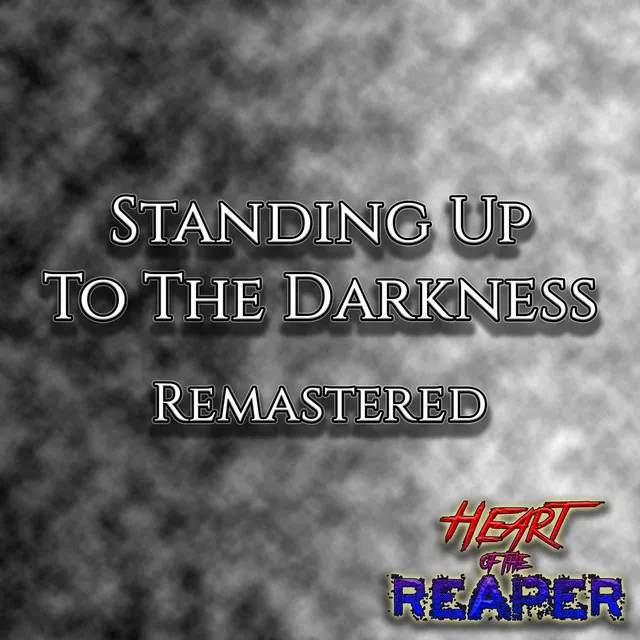 Standing up to the Darkness (Remastered)