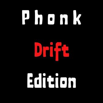 Phonk Drift Edition (Slowed Music Remix) by Slowed Music