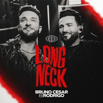 Long Neck (Acústico) by Bruno Cesar e Rodrigo