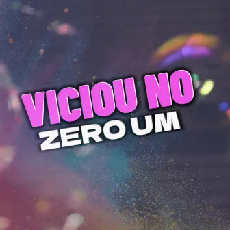 Viciou no Zero um by MC Murilo ZS