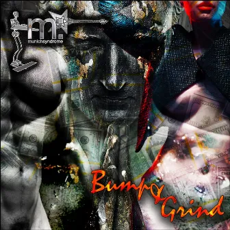 Bump & Grind by Munich Syndrome