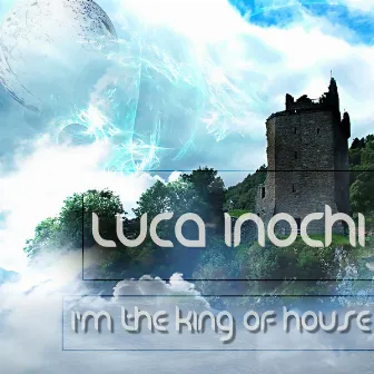 Im The King Of House by Luca Inochi