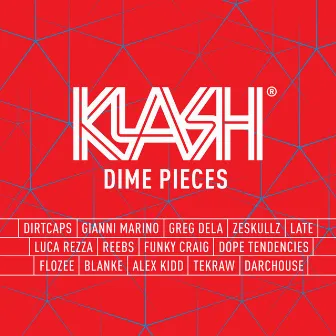 KLASH: Dime Pieces (Selected by Dirtcaps) by Dirtcaps