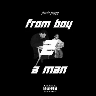 From Boy 2 A Man by Nine4