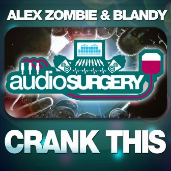 Crank This by Alex Zombie