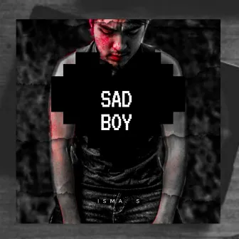 SadBoy by Isma. S