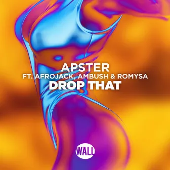 Drop That by Apster