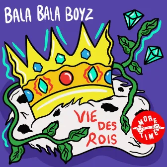 Vie Des Rois by Bala Bala Boyz