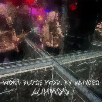 Won't Budge by Luh Moo