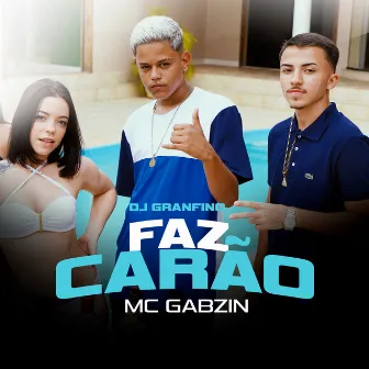 Faz Carão by Dj Granfino