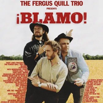 ¡Blamo! by The Fergus Quill Trio