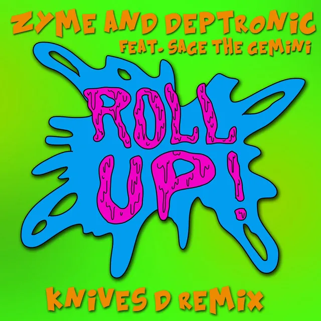 Roll Up (Knives D Remix)