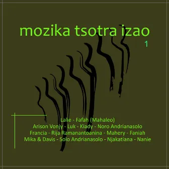 Mozika Tsotra Izao - Vol 1 by Fanja Andriamanantena