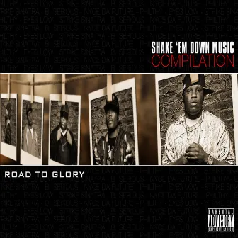 Shake 'Em Down Music Compilation: Road To Glory by Nyce