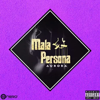 Mala Persona by Aurora