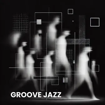 Groove Jazz: The Rhythmic Pulse of Modern Jazz Fusion by 