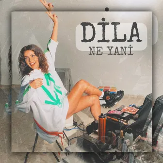 Ne Yani by Dila