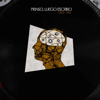 Pienso, luego escribo by Jara de la R