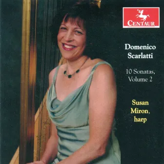 Scarlatti, D.: Keyboard Sonatas (Arr. for Harp), Vol. 2 by Susan Miron