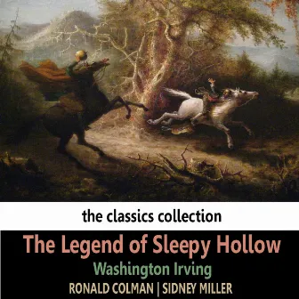 The Legend of Sleepy Hollow by Washington Irving by Sidney Miller