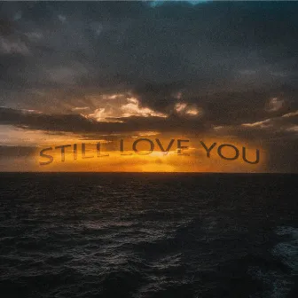 Still Love You by pluxxx