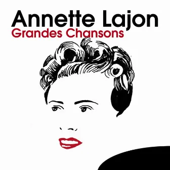 Annette Lajon: Grandes chansons by Annette Lajon