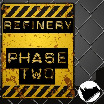 Phase Two by Refinery