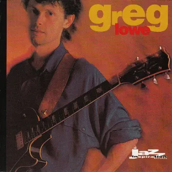 Greg Lowe by Greg Lowe