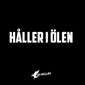 Håller i ölen by DJ Hellan