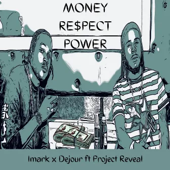 Money Re$pect Power by Dejour