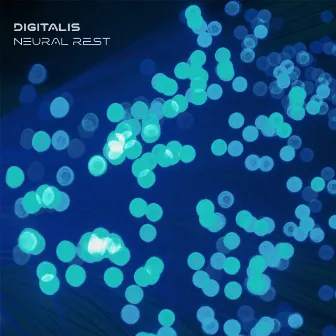 Neural Rest by Digitalis