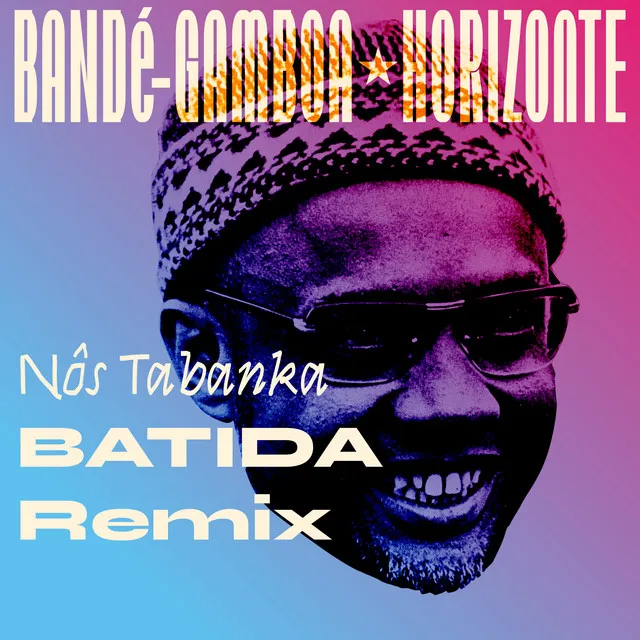 Nôs Tabanka (Batida Remix)